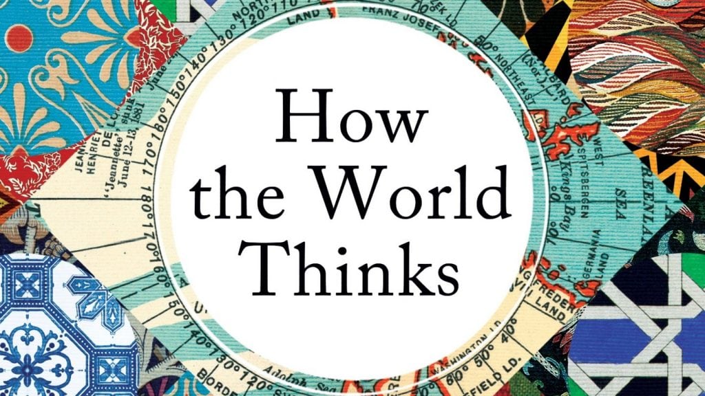 Julian Baggini How the World Thinks e1635869354119